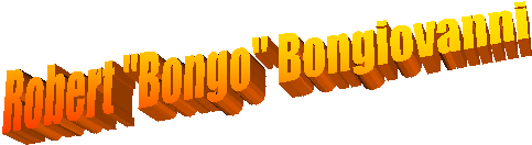 Robert "Bongo" Bongiovanni's Page